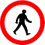 Road Signs | Circular Giving Orders | 625.1 No Pedestrians