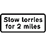 Road Signs | Supplementary Plates | 583.1 Slow loies Slow lorries