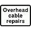 Road Signs | Supplementary Plates | 563 Cable repairs